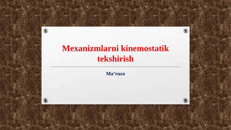 Mexanizmlarni kinemostatik tekshirish