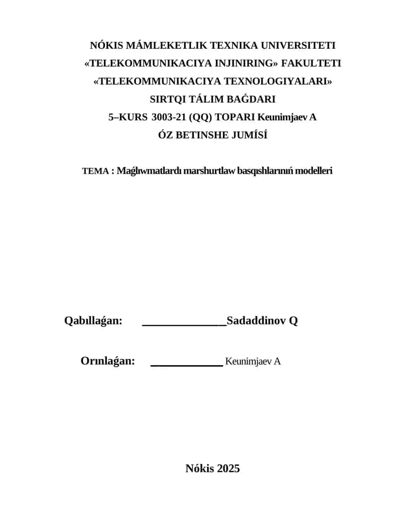 Maǵlıwmatlardı marshurtlaw basqıshlarınıń modelleri.
