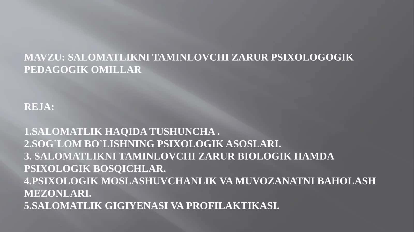 Salomatlikni ta'minlovchi zarur psixologik-pedagogik omillar
