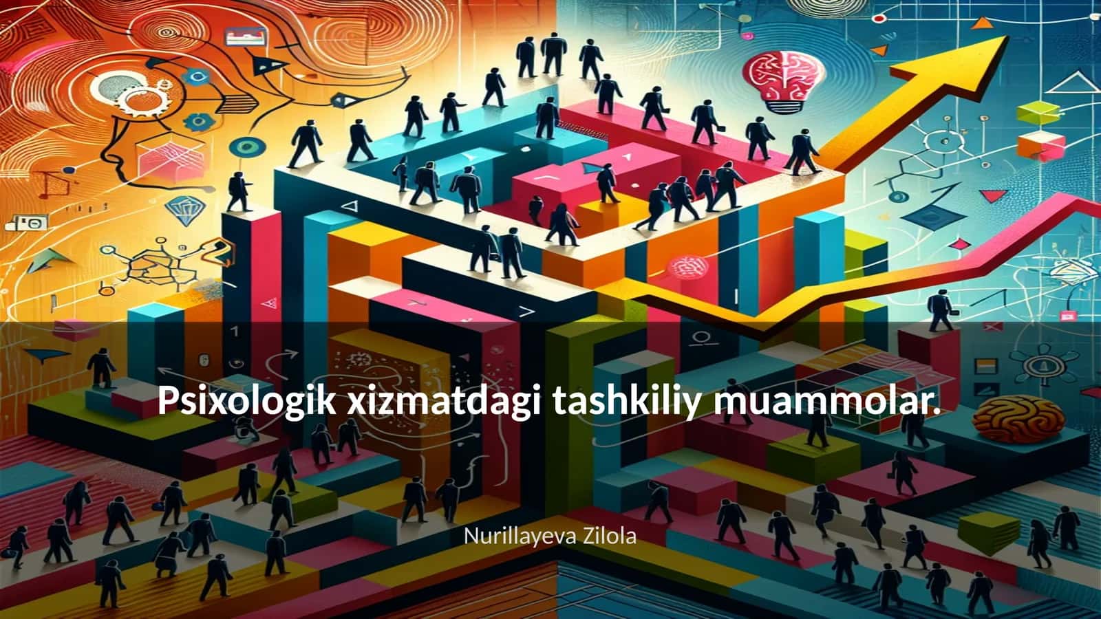 Psixologik xizmatdagi tashkiliy muammolar