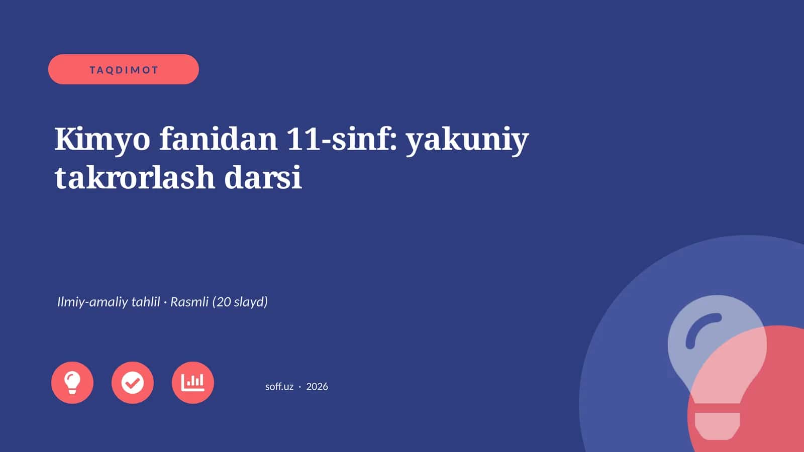 Kimyo fanidan 11-sinf: yakuniy takrorlash darsi