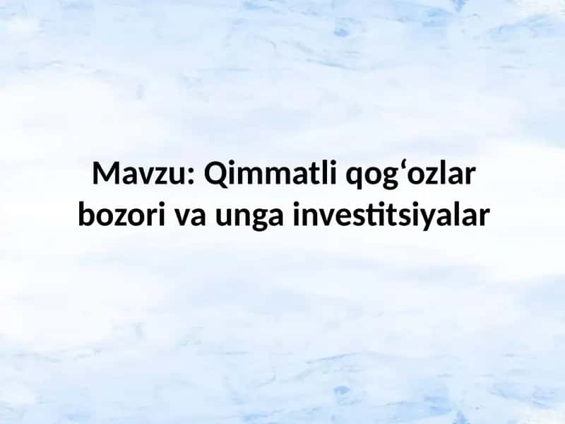 Qimmatliq og‘ozlar bozori va unga investitsiyalar