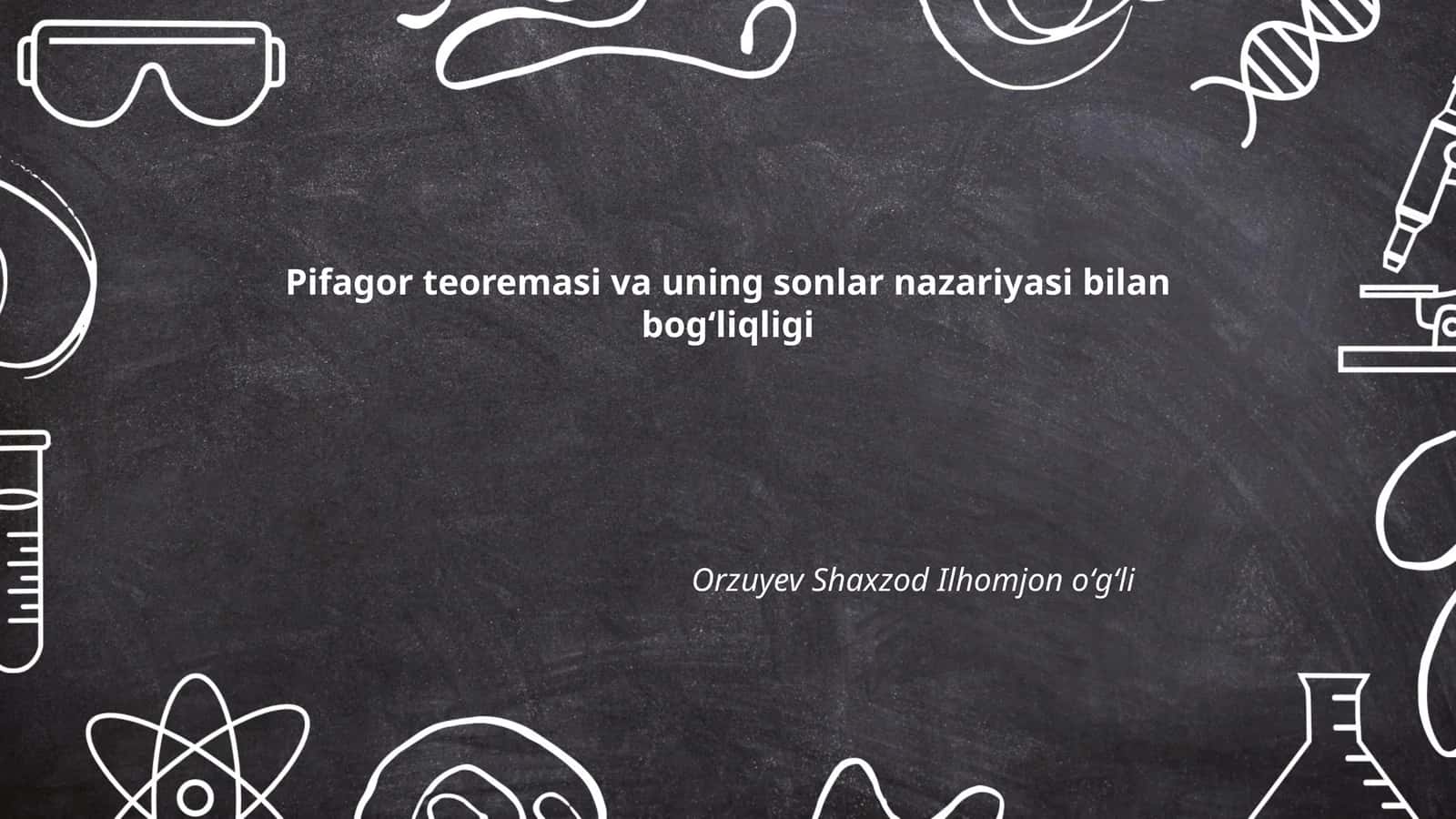 Pifagor teoremasi va uning sonlar nazariyasi bilan bogʻliqligi