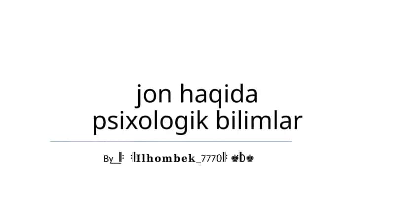 Jon haqida psixologik bilimlar