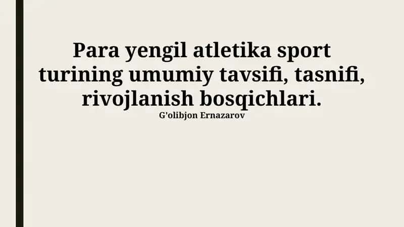 Para yengil atletika sport turining umumiy tavsifi, tasnifi, rivojlanish bosqichlari