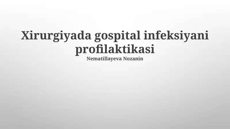 Xirurgiyada gospital infeksiyani profilaktikasi