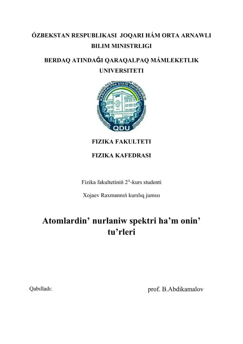 Atomlarning nurlanish spektri va uning turlari