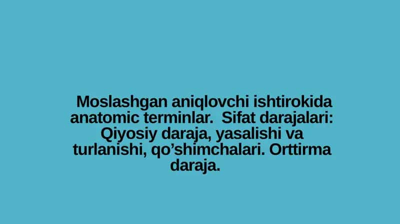 Моslashgan aniqlovchi ishtirokida anatomic terminlar