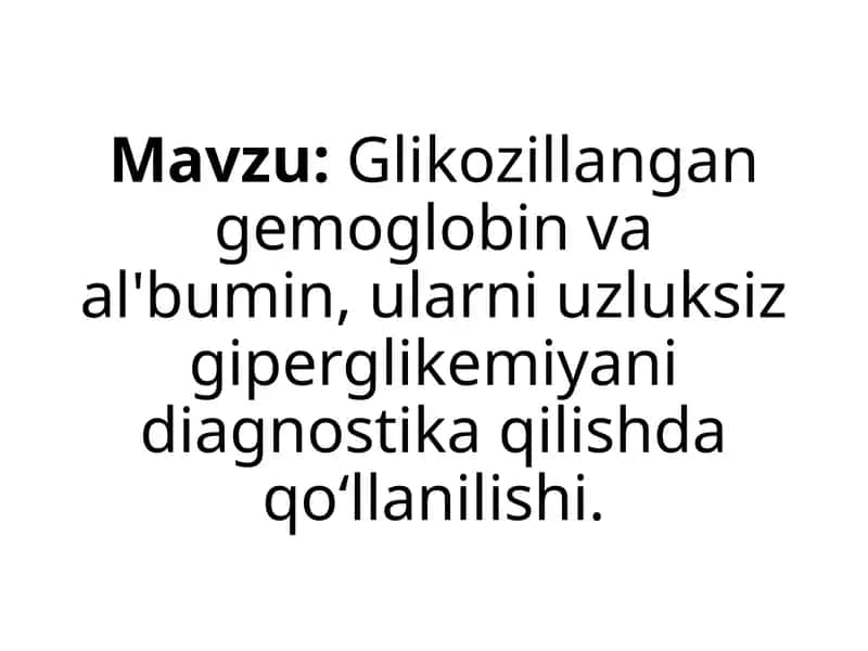 Glikozillangan gemoglobin va albuminlar