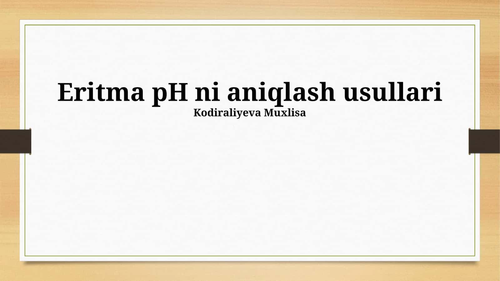 Eritma pH ni aniqlash usullari