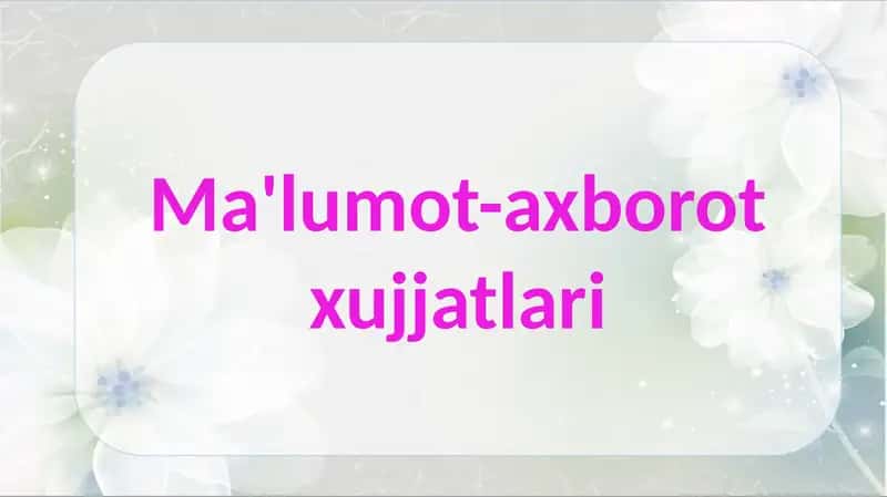 Ma’lumot-axborot hujjatlari