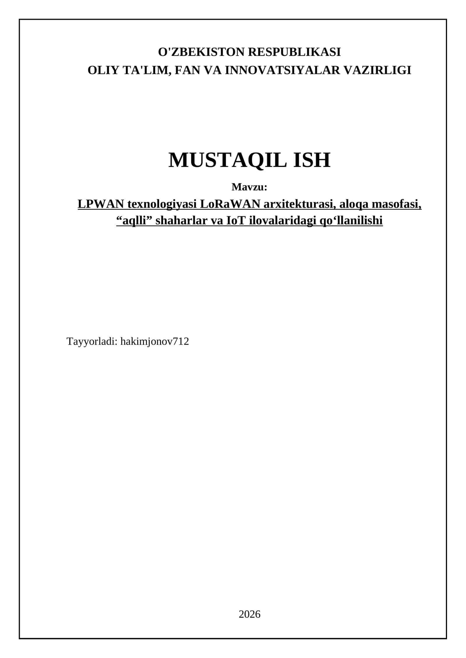 LPWAN texnologiyasi LoRaWAN arxitekturasi, aloqa masofasi, “aqlli” shaharlar va IoT ilovalaridagi qo‘llanilishi