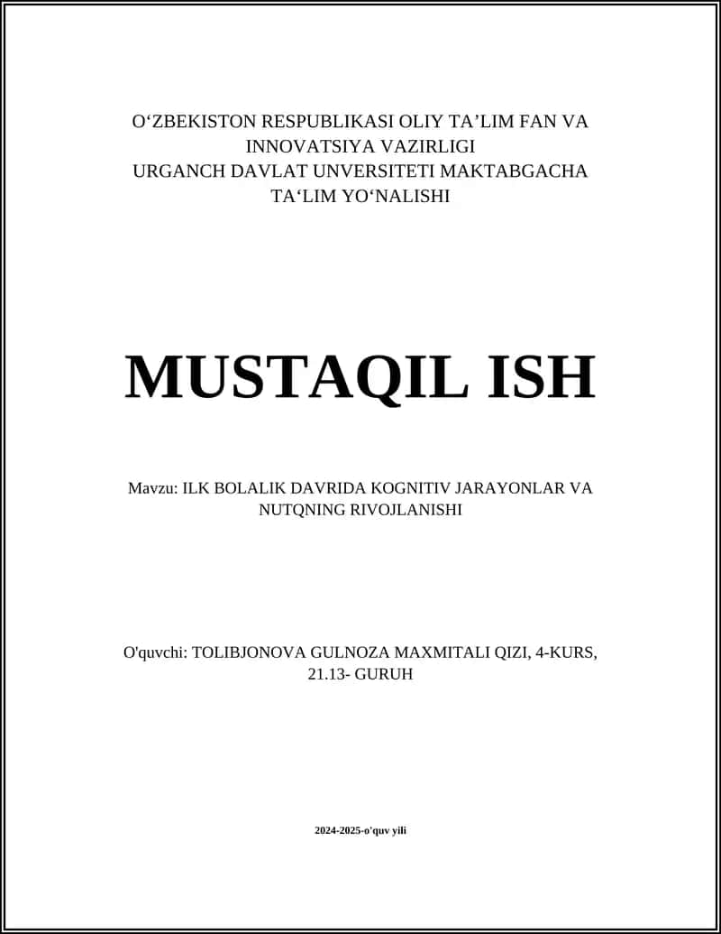 ILK BOLALIK DAVRIDA KOGNITIV JARAYONLAR VA NUTQNING RIVOJLANISHI