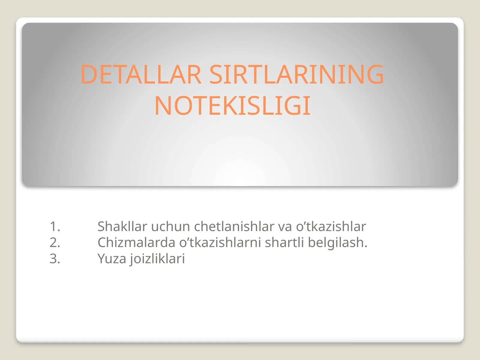 DETALLAR SIRTLARINING NOTEKISLIGI