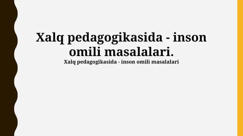 Xalq pedagogikasida - inson omili masalalari