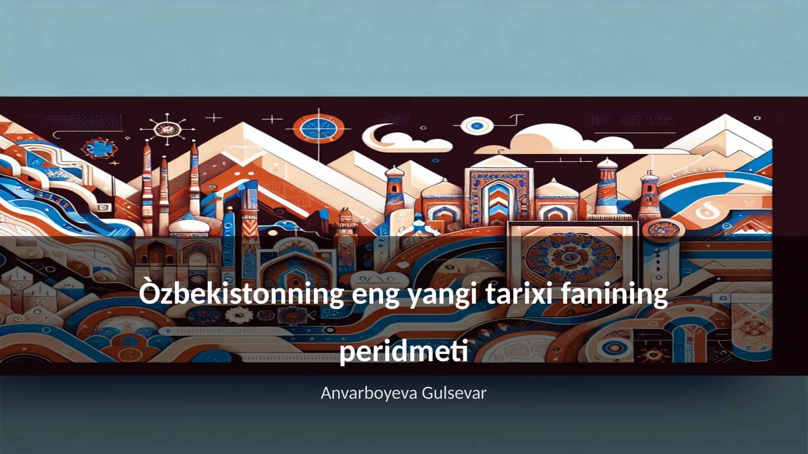Òzbekistonning eng yangi tarixi fanining peridmeti