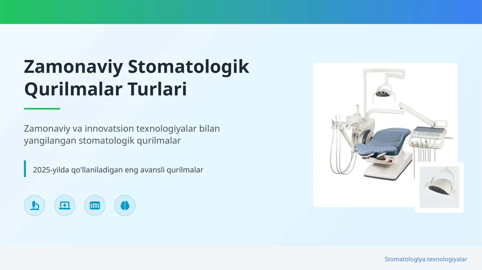 Zamonaviy Stomatologik Qurilmalar Turlari