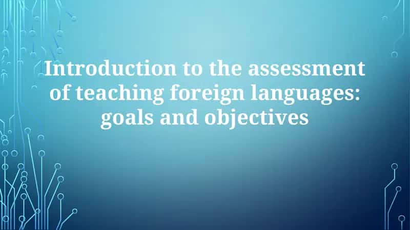 Introduction to the assessment of teaching foreign languages