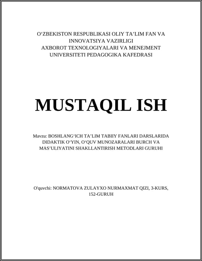 BOSHLANGʻICH TAʼLIM TABIIY FANLARI DARSLARIDA DIDAKTIK OʻYIN, OʻQUV MUNOZARALARI BURCH VA MASʼULIYATINI SHAKLLANTIRISH METODLARI GURUHI