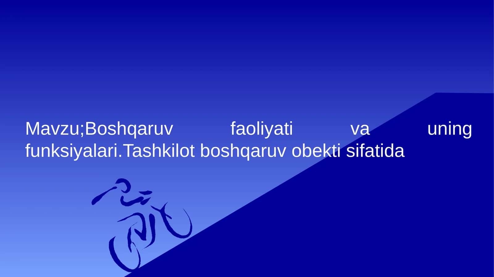 Boshqaruv faoliyatining mohiyati va vazifalari