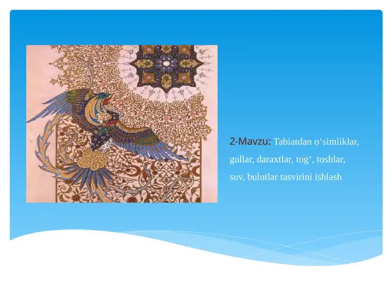 Tabiatdano‘simliklar, gullar, daraxtlar, tog‘, toshlar, suv, bulutlar tasvirini ishlash