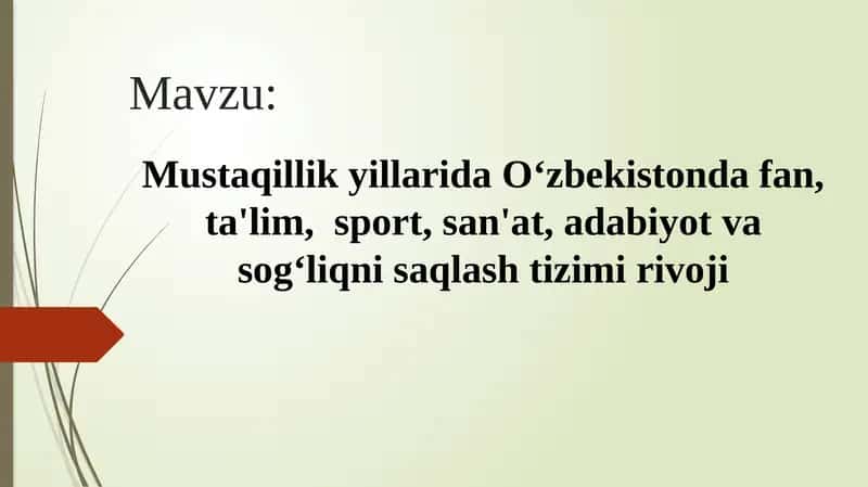 Mustaqillik yillarida O‘zbekistonda ta'lim, sport, san'at, adabiyot va sog‘liqni saqlash mizmirlari va jihozlarini rivojlantirish