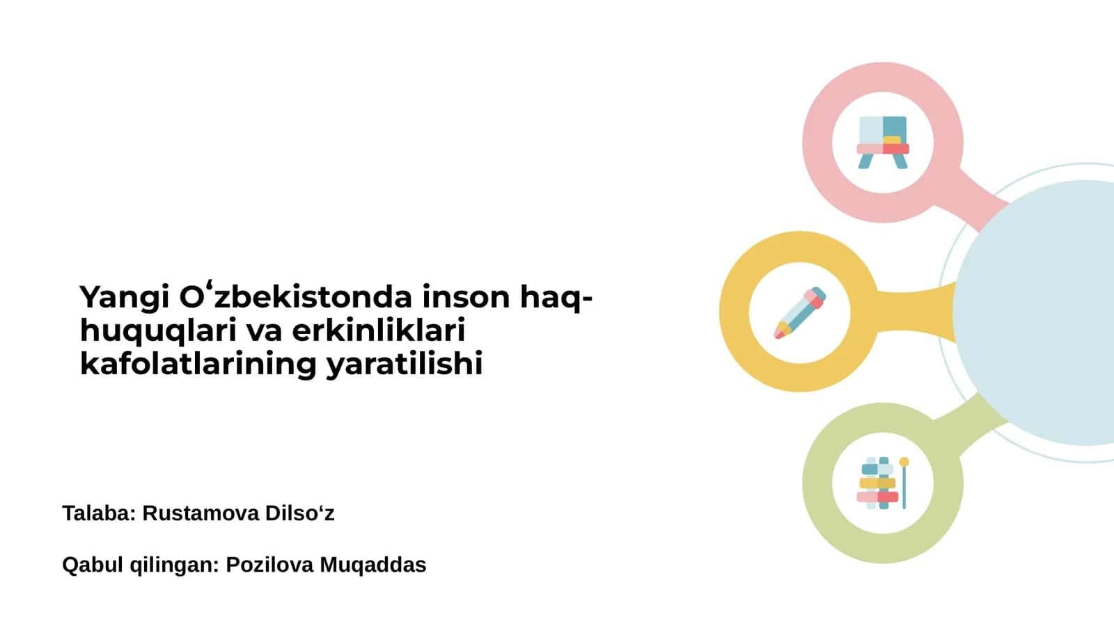 Yangi Oʻzbekistonda inson haq-huquqlari va erkinliklari kafolatlarining yaratilishi