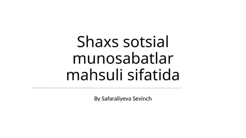 Shaxs sotsial munosabatlar mahsuli sifatida