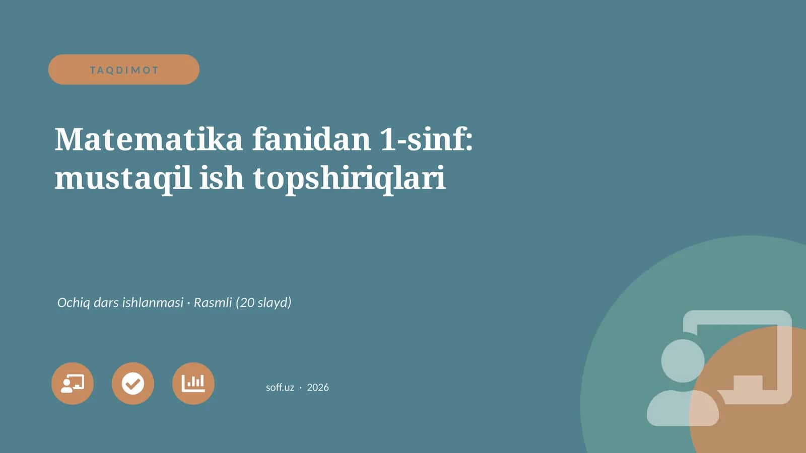 Matematika fanidan 1-sinf: mustaqil ish topshiriqlari