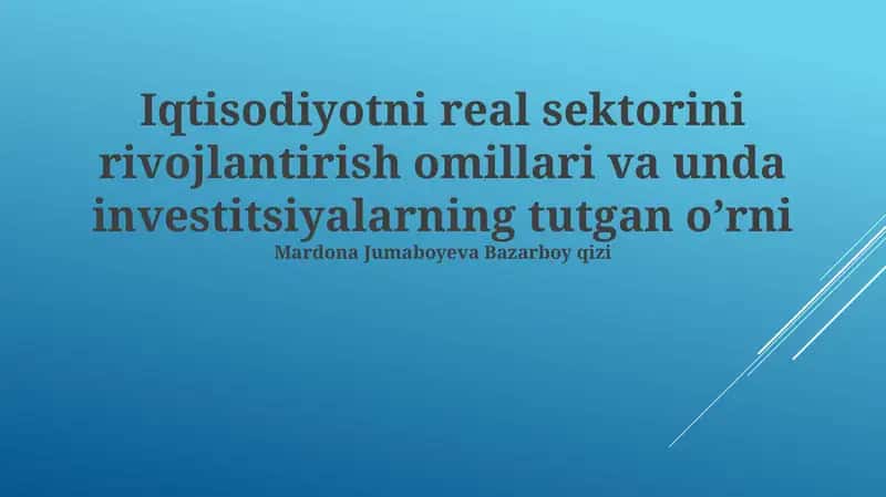 Real Sektor Rivojlanishining Asosiy Omillari