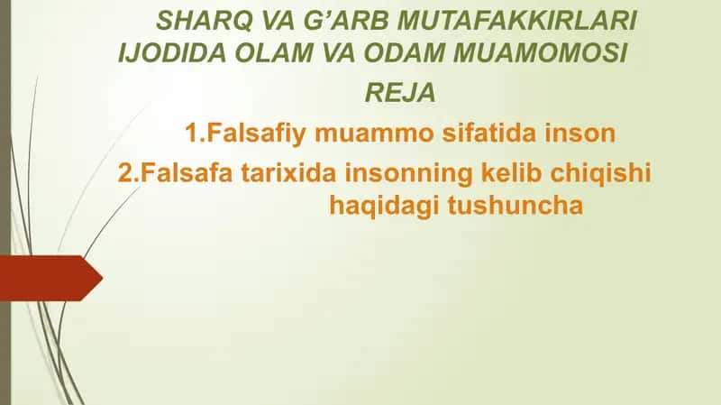 SHARQ VA G’ARB MUTAFAKKIRLARI IJODIDA OLAM VA ODAM MUAMOMOSI