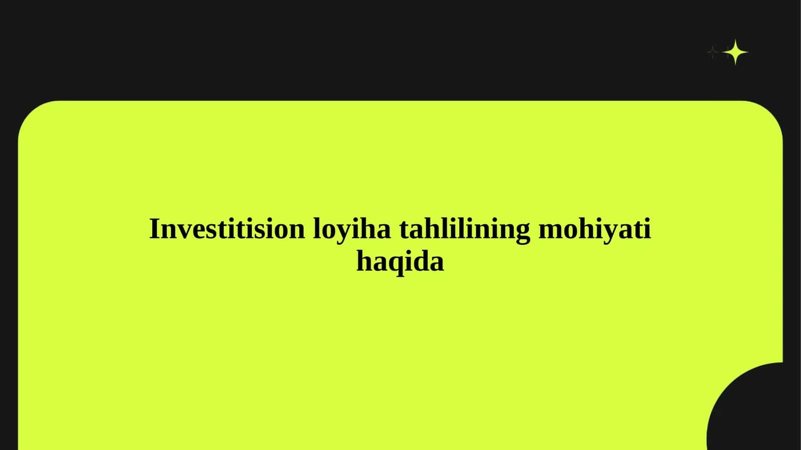 Investitision loyiha tahlilining mohiyati haqida1