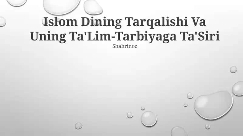 Islom Dining Tarqalishi Va Uning Ta'Lim-Tarbiyaga Ta'Siri