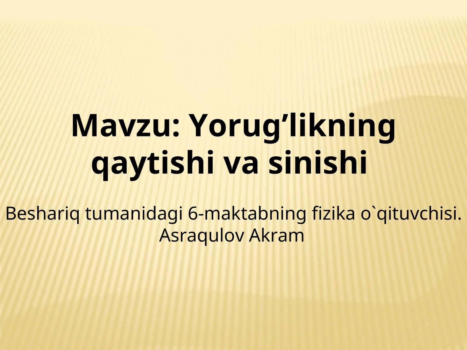 Yorug’likning qaytishi va sinishi