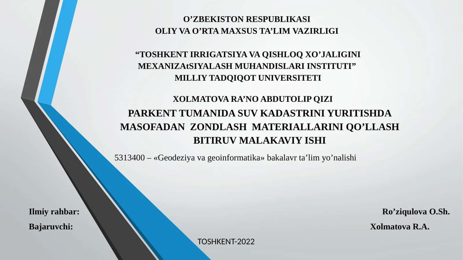 PARKENT TUMANIDA SUV KADASTRINI YURITISHDA MASOFADAN ZONDLASH MATERIALLARINI QO’LLASH BITIRUV MALAKAVIY ISHI