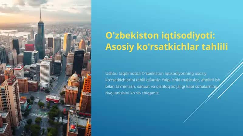 O'zbekiston iqtisodiyoti: Asosiy ko'rsatkichlar tahlili