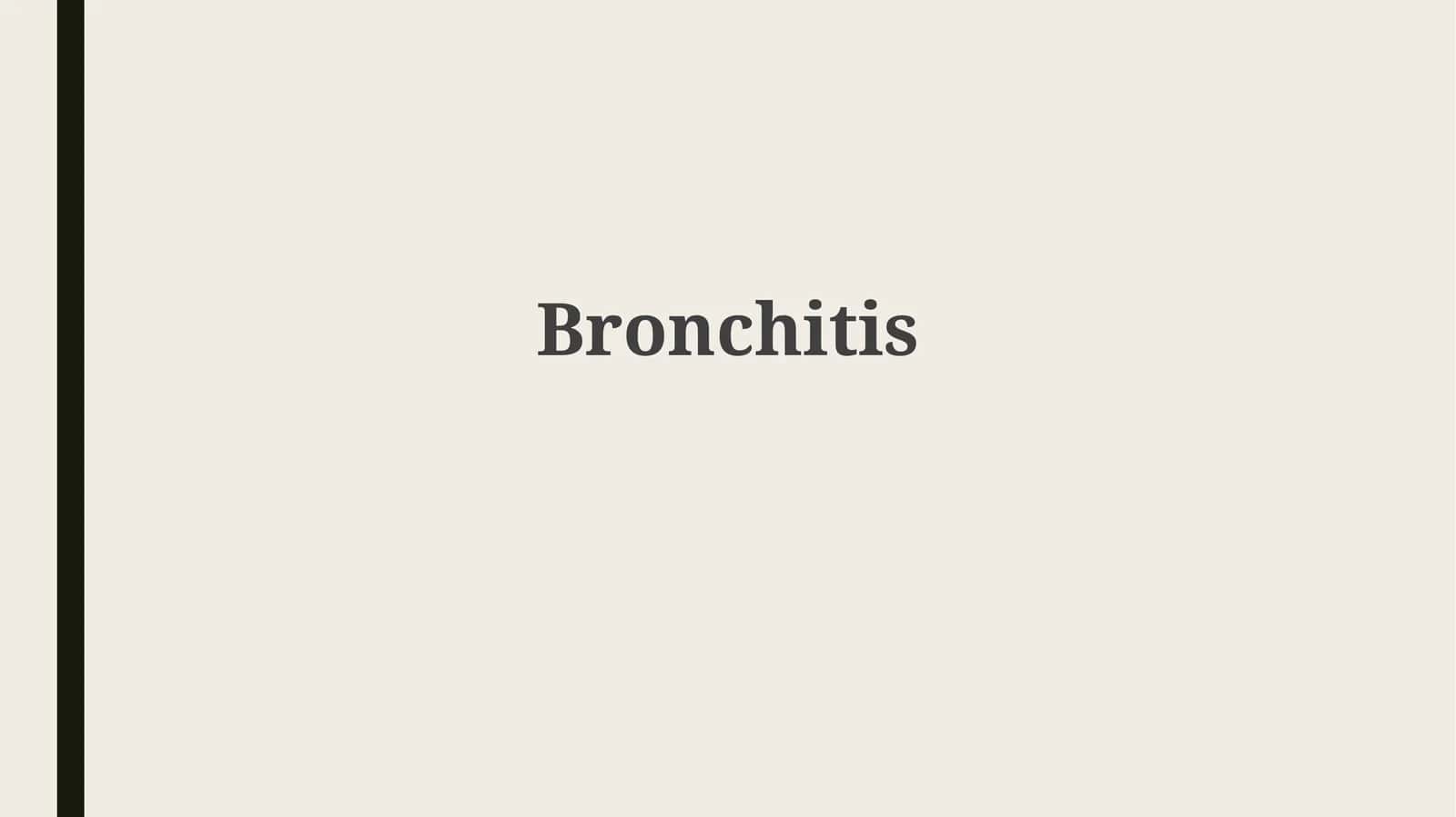 Bronchitis