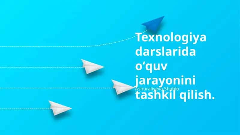 Zamonaviy Texnologiyalarni Dars Jarayoniga Integratsiya Qilish