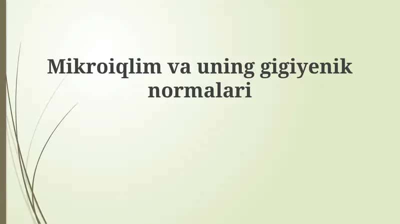 Mikroiqlim va Gigiyenik Me'yorlar