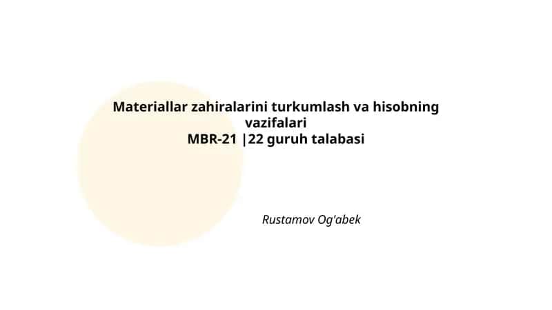 Materiallar zahiralarini turkumlash va hisobning vazifalari