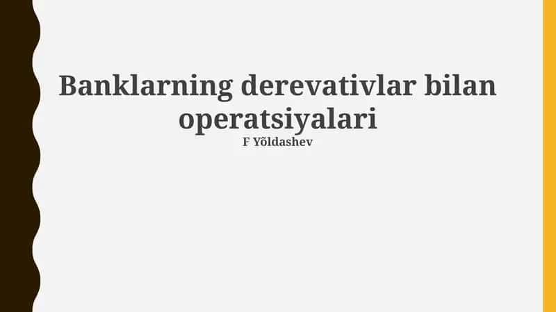 Banklarning Derivativlar bilan operatsiyalari
