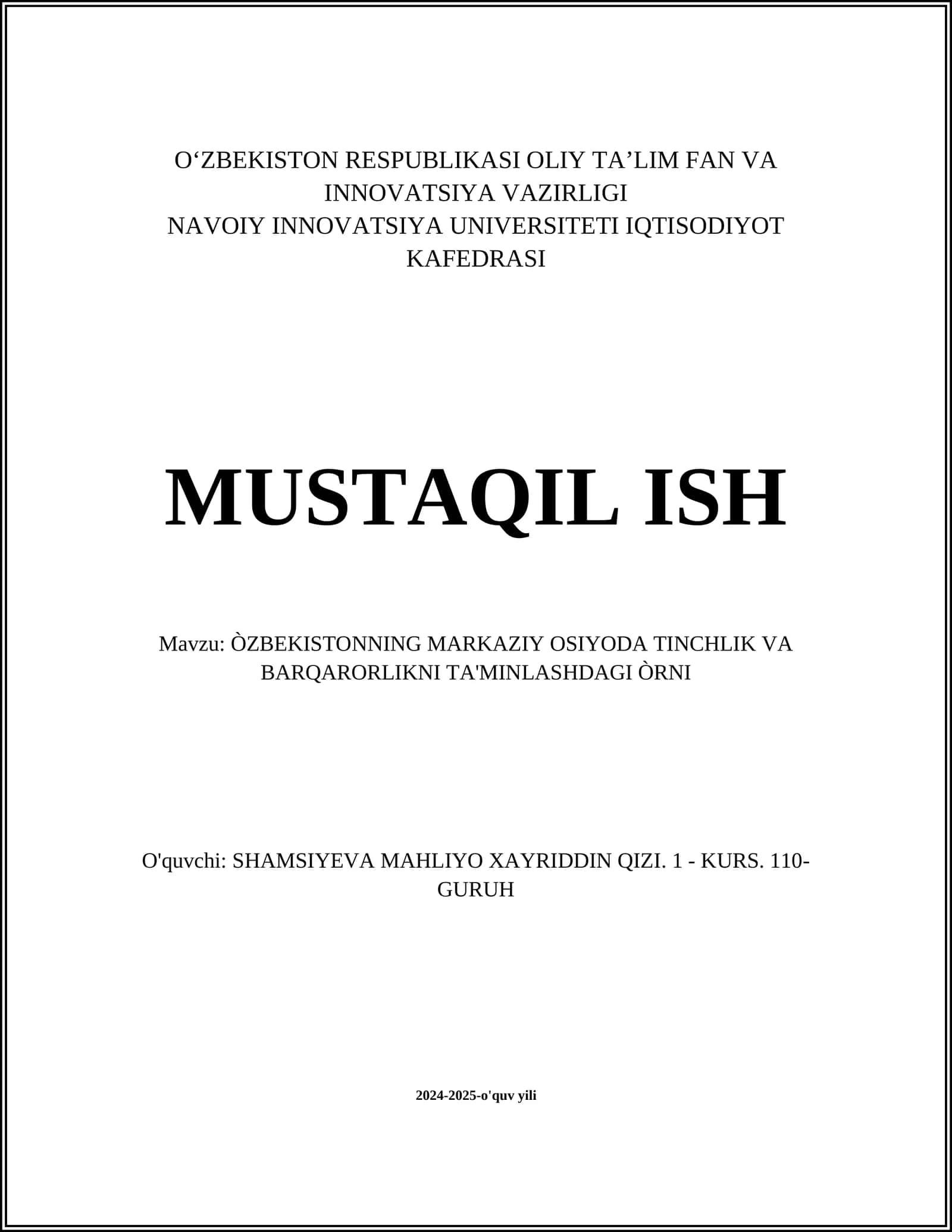 MUSTAQIL ISH Mavzu: ÒZBEKISTONNING MARKAZIY OSIYODA TINCHLIK VA BARQARORLIKNI TA'MINLASHDAGI ÒRNI