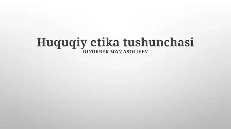 Huquqiy etika tushunchasi