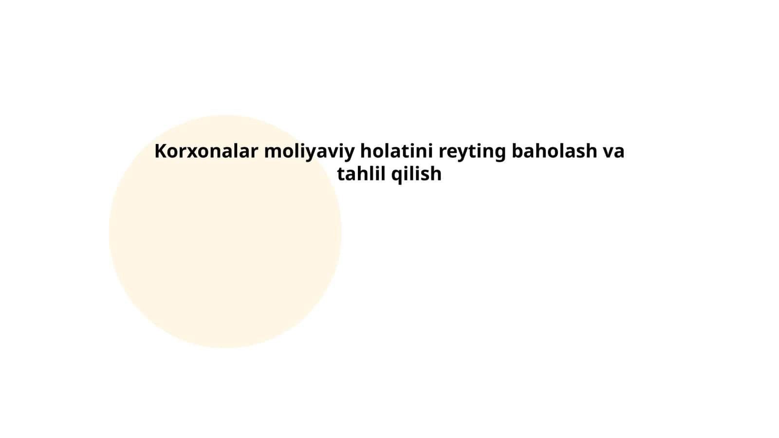 Korxonalar moliyaviy holatini reyting baholash va tahlil qilish