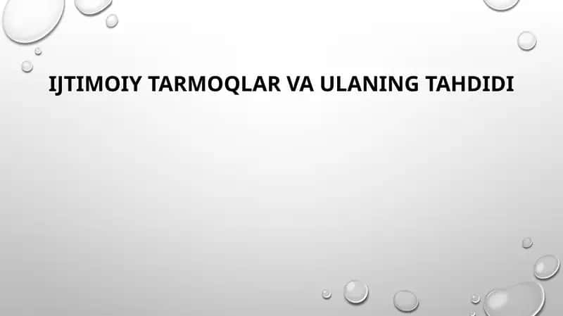 IJTIMOIY TARMOQLAR VA ULANING TAHDIDI
