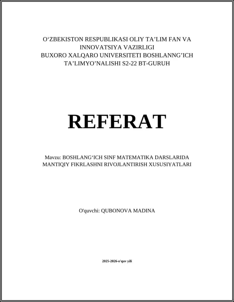 BOSHLANGʻICH SINF MATEMATIKA DARSLARIDA MANTIQIY FIKRLASHNI RIVOJLANTIRISH XUSUSIYATLARI