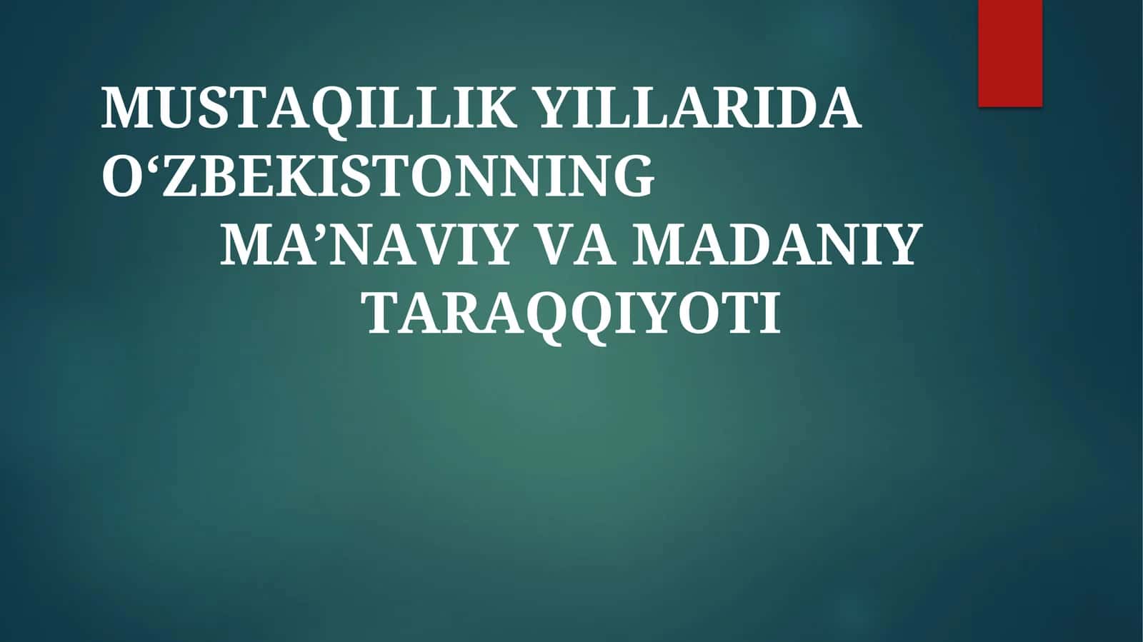 Mustaqillik Yillarida O‘zbekistonning Ma‘naviy Uyg‘onishi
