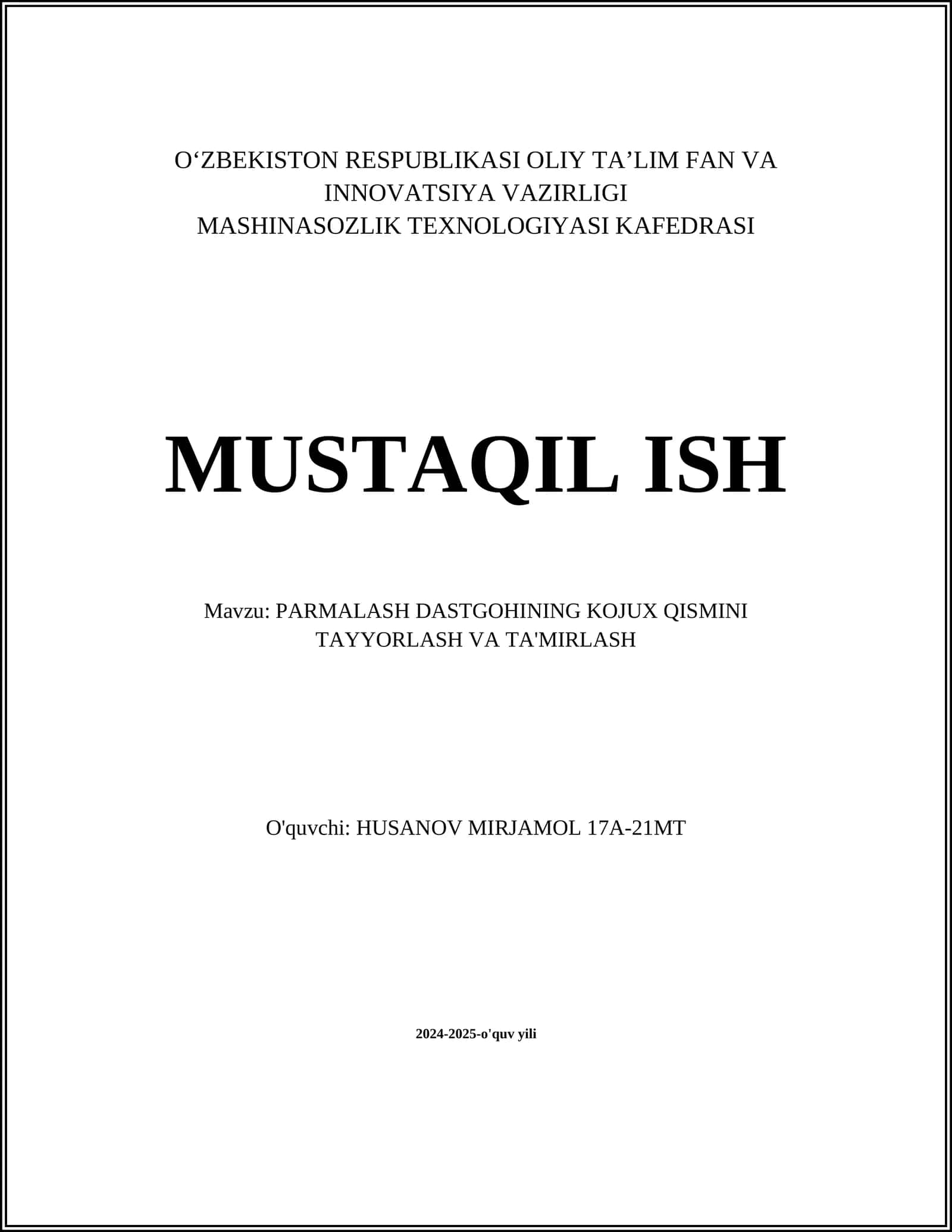 PARMALASH DASTGOHINING KOJUX QISMINI TAYYORLASH VA TA'MIRLASH