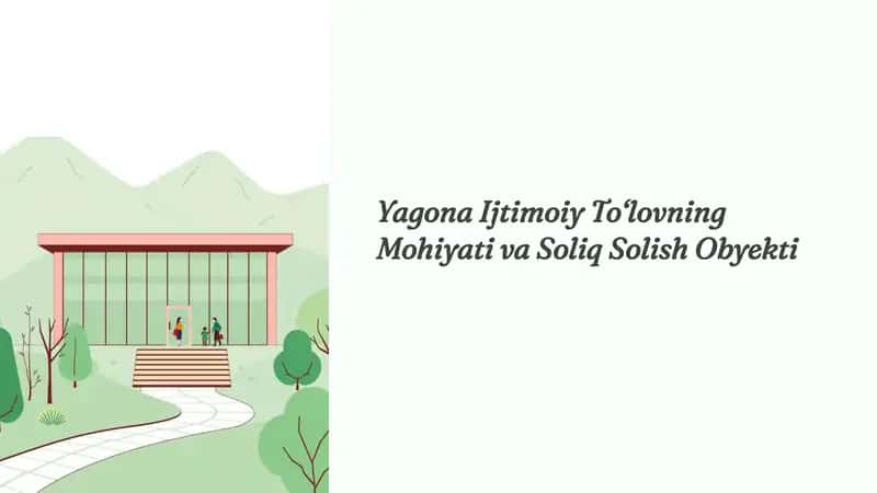 Yagona Ijtimoiy Tolovning Mohiyati va Soliq Solish Obyekti