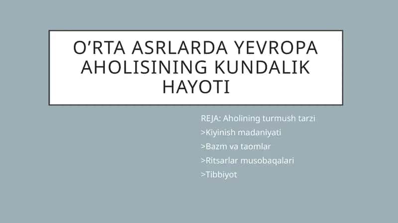 O’rta Asrlar Evropa aholisi ning Kundalik Hayoti